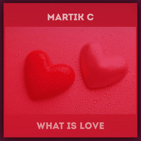 What Is Love
