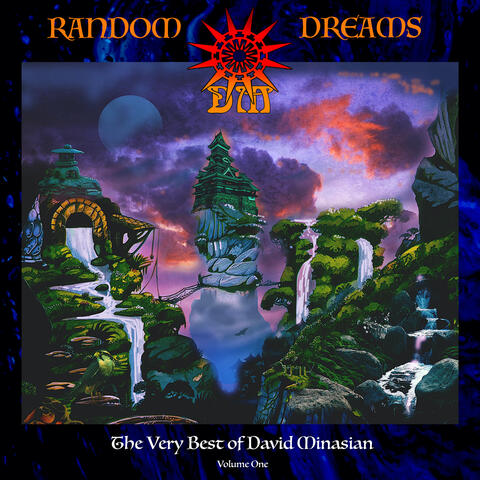 Random Dreams: The Very Best of David Minasian Volume One