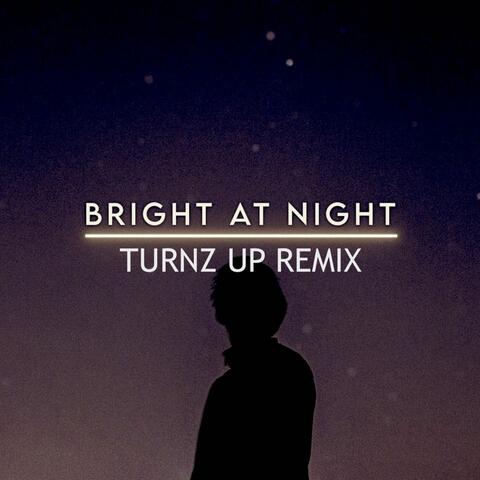 Bright At Night