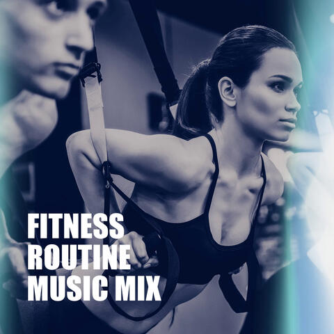 Fitness Routine Music Mix