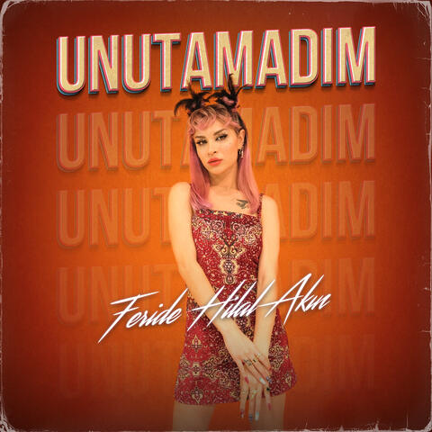 Unutamadım