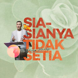 Sia-sianya Tidak Setia