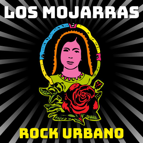 Los Mojarras: Rock Urbano