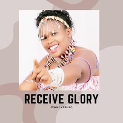 Receive Glory