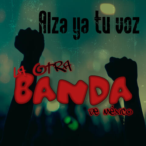 Alza Ya Tu Voz