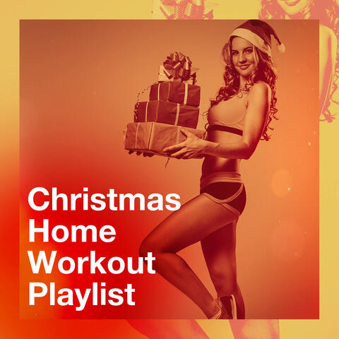 Christmas Home Workout Playlist