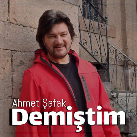 Demiştim