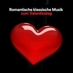 Romantische klassische Musik zum Valentinstag, Pt. 12