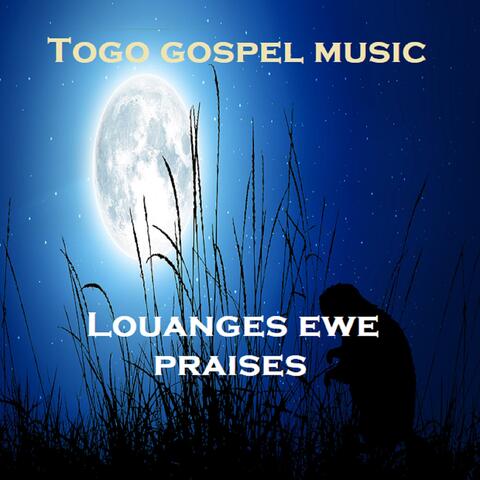 Louanges ewe praises