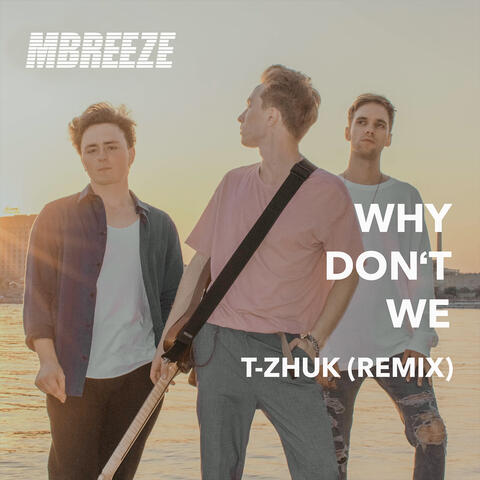 Why Don't We