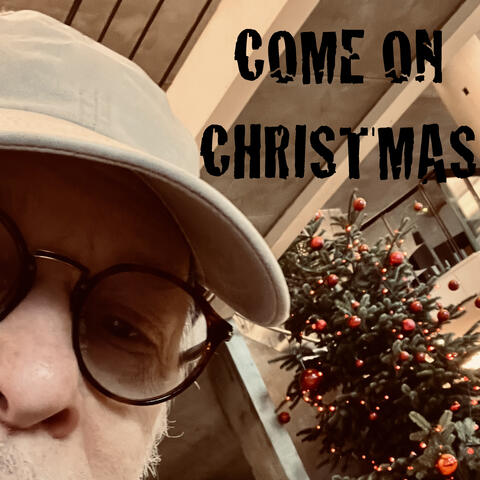 Come on Christmas