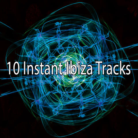10 Instant Ibiza Tracks