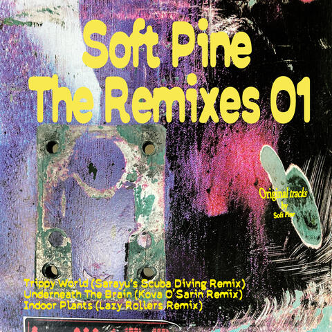 Soft Pine The Remixes 01
