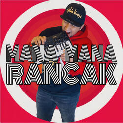 Mana Mana Rancak