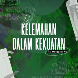 Kelemahan Dalam Kekuatan
