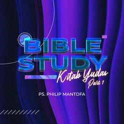 Bible Study Kitab Yudas, Pt. 1