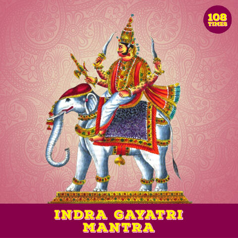 Indra Gayatri Mantra 108 Times