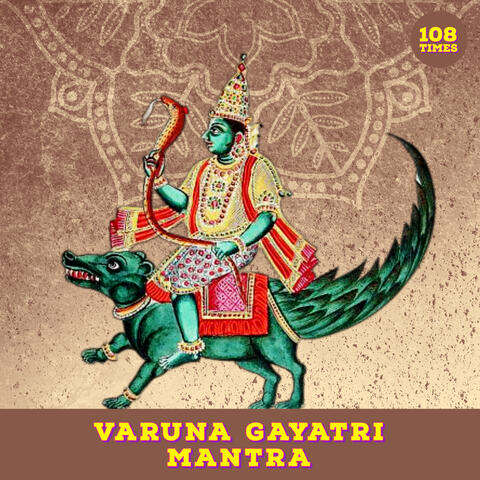 Varuna Gayatri Mantra 108 Times