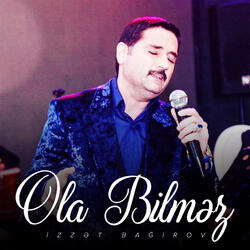 Ola Bilməz