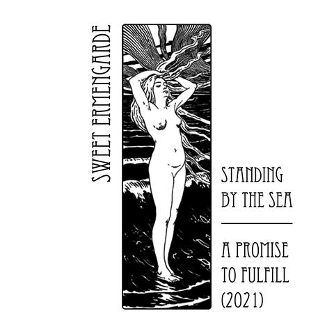 Standing By The Sea / A Promise To Fulfill