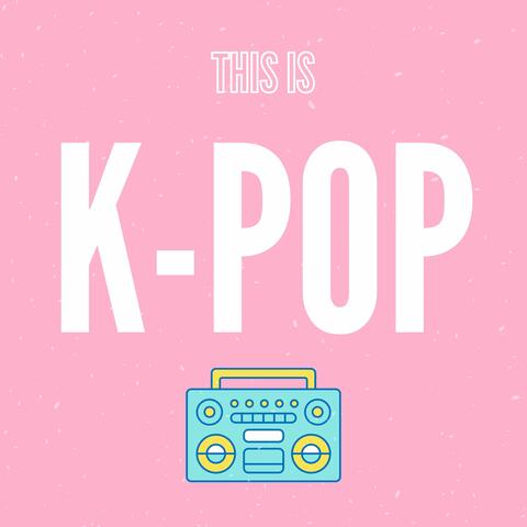This is K-Pop