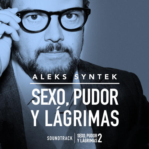 Sexo Pudor y Lagrimas
