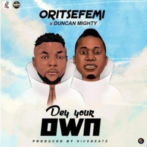 Dey Ur Own