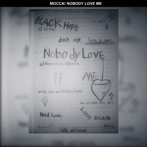 NOBODY LOVE ME