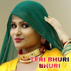 Teri Bhuri Bhuri