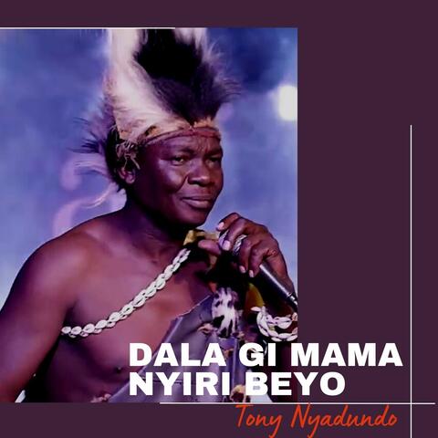 Dala Gi Mama Nyiri Beyo