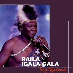 Raila Igala Gala