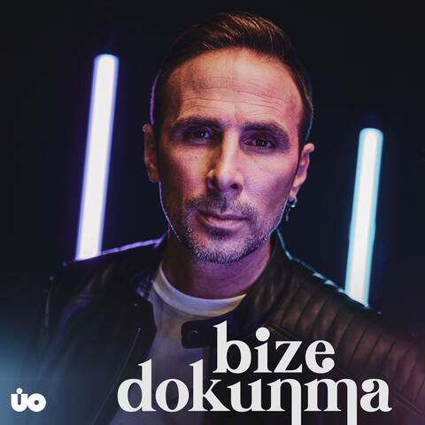 Bize Dokunma