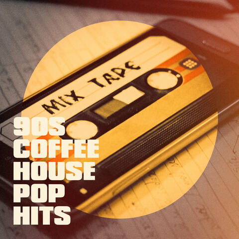 90S Coffee House Pop Hits