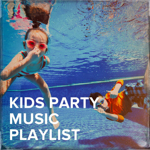 Kids party music playlist