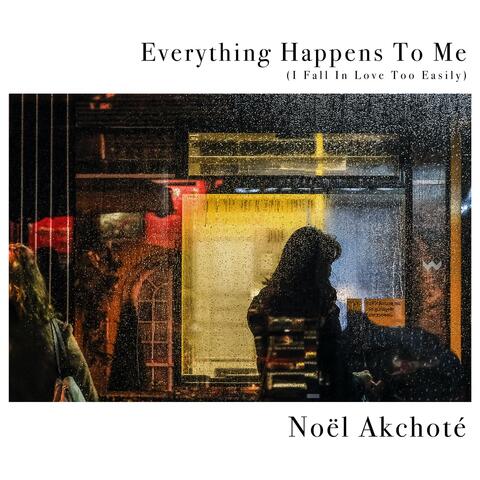 Everything Happens to Me