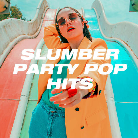 Slumber Party Pop Hits