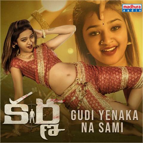Gudi Yenaka Na Saami