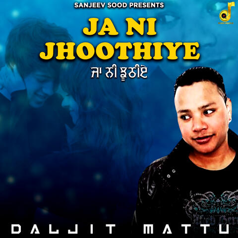 Ja Ni Jhoothiye