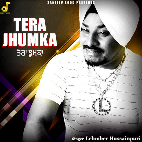 Tera Jhumka