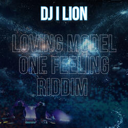 Loving Model One Feeling Riddim