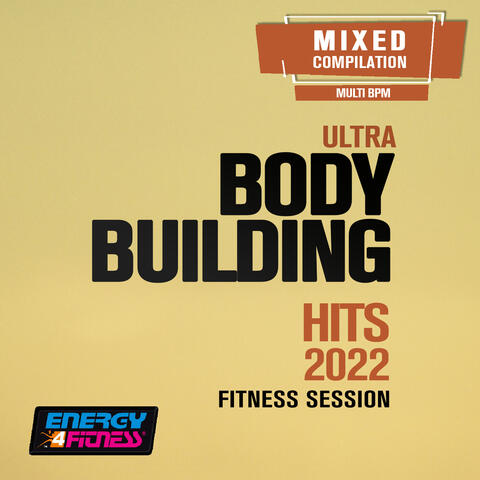 Ultra Body Building Hits 2022 Fitness Session