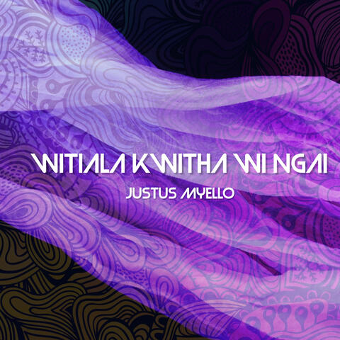 Witiala Kwitha Wi Ngai
