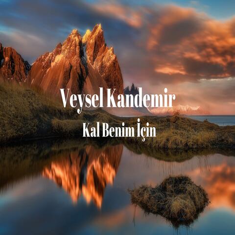 Kal Benim İçin