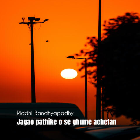 Jagao pathike o se ghume achetan