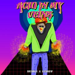 Acid In My Veins