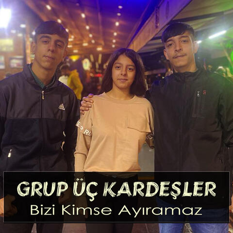 Bizi Kimse Ayıramaz