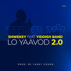 Lo Yaavod 2.0