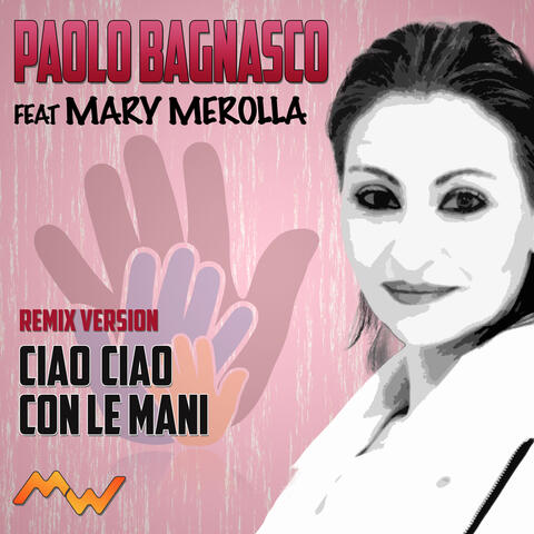 Ciao ciao / Con le mani