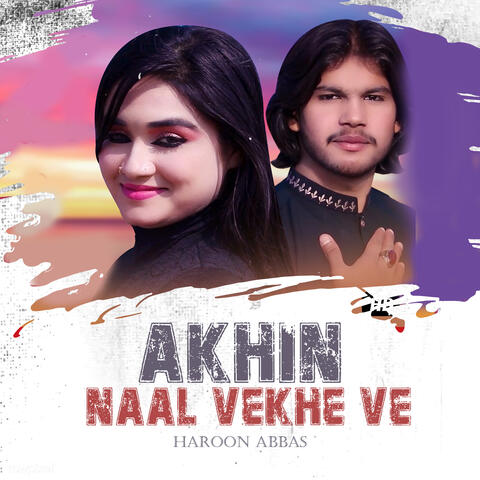 Akhin Naal Vekhe Ve
