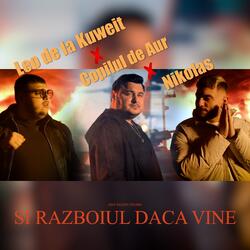 Si razboiul daca vine
